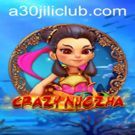Exploring the Intriguing World of CrazyNuoZha and the 30JILI Club