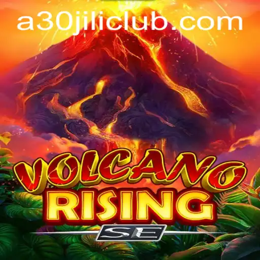 Exploring VolcanoRisingSE: The Thrilling Game Taking the 30JILI Club by Storm